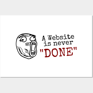 A website is never done - Lol guy meme (Light) Posters and Art